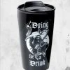Alchemy England Everything Else Dying For A Drink Double Walled Tumbler