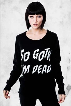 Killstar Apparel So Goth I'm Dead Knit Sweater